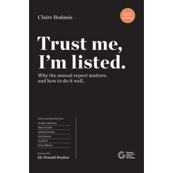Trust me I'm listed - Paperback: Why the annual report matters, and how to do it well
