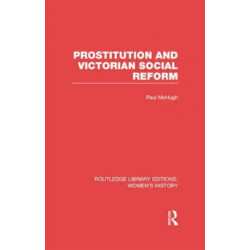 Prostitution and Victorian Social Reform
