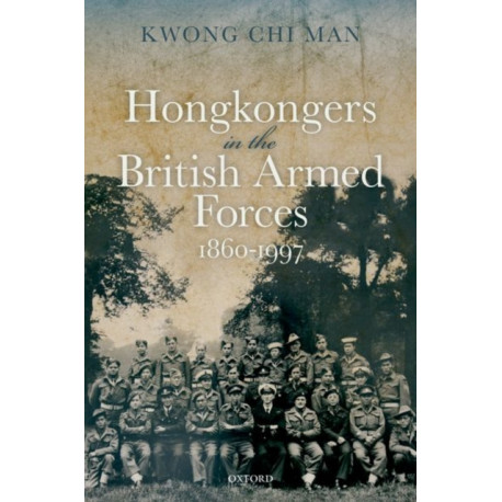 Hongkongers in the British Armed Forces, 1860-1997