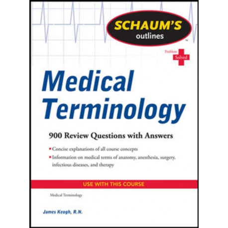 Schaum's Outline of Medical Terminology