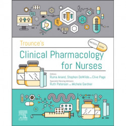 Trounce's Clinical Pharmacology for Nurses and Allied Health Professionals