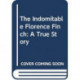 The The Indomitable Florence Finch: The Untold Story of a War Widow Turned Resistance Fighter and Savior of American POWs