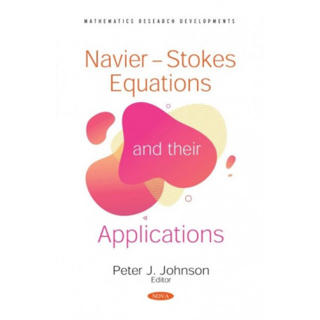 Navier-Stokes Equations and their Applications