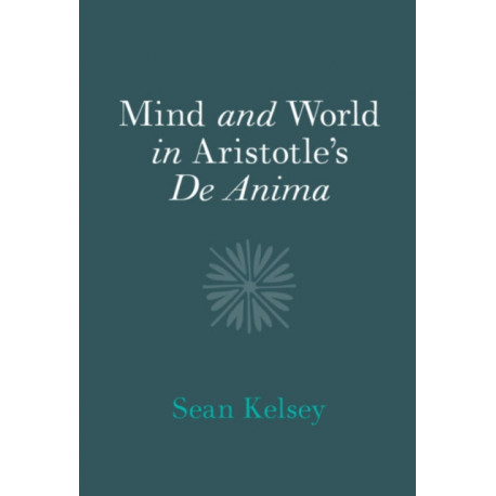 Mind and World in Aristotle's De Anima