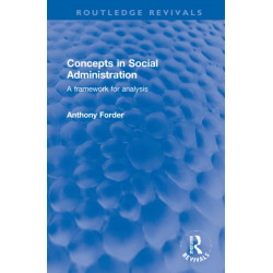 Concepts in Social Administration: A framework for analysis
