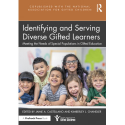 Identifying and Serving Diverse Gifted Learners: Meeting the Needs of Special Populations in Gifted Education