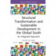 Structural Transformation and Sustainable Development in the Global South: An Integrated Approach