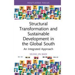 Structural Transformation and Sustainable Development in the Global South: An Integrated Approach