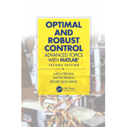 Optimal and Robust Control: Advanced Topics with MATLAB®