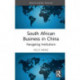 South African Business in China: Navigating Institutions