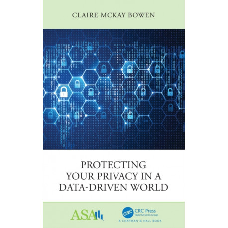 Protecting Your Privacy in a Data-Driven World