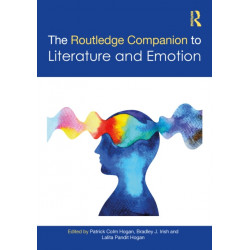 The Routledge Companion to Literature and Emotion