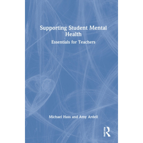 Supporting Student Mental Health: Essentials for Teachers