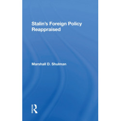Stalin's Foreign Policy Reappraised