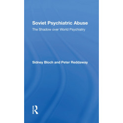 Soviet Psychiatric Abuse: The Shadow Over World Psychiatry