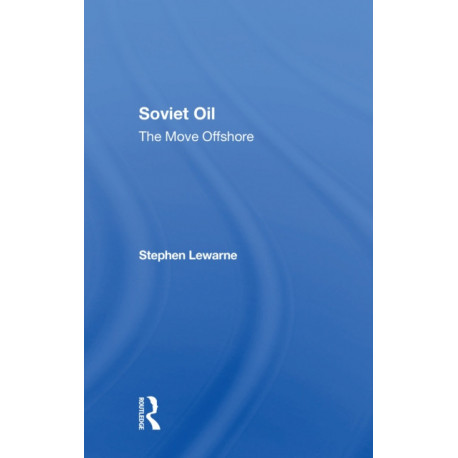 Soviet Oil: The Move Offshore