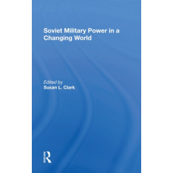 Soviet Military Power In A Changing World