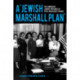 A "Jewish Marshall Plan": The American Jewish Presence in Post-Holocaust France