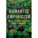 Romantic Empiricism: Nature, Art, and Ecology from Herder to Humboldt