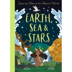 Earth, Sea & Stars: Inspiring Tales of the Natural World