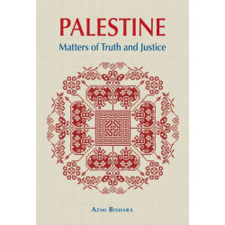 Palestine: Matters of Truth and Justice