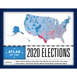 Atlas of the 2020 Elections