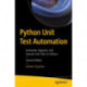 Python Unit Test Automation: Automate, Organize, and Execute Unit Tests in Python