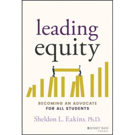 Leading Equity: Becoming an Advocate for All Students