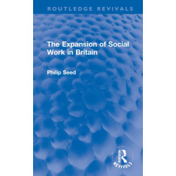 The Expansion of Social Work in Britain
