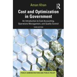 Cost and Optimization in Government: An Introduction to Cost Accounting, Operations Management, and Quality Control