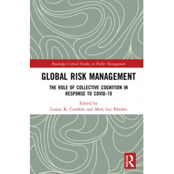 Global Risk Management: The Role of Collective Cognition in Response to COVID-19