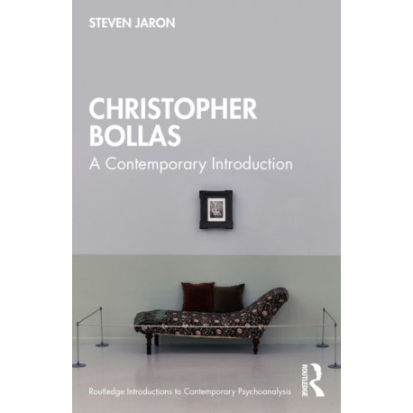 Christopher Bollas: A Contemporary Introduction