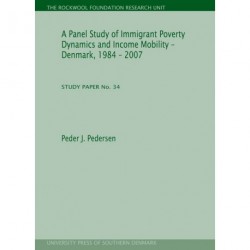 A Panel Study of Immigrant Poverty Dynamics and Income Mobility: Denmark, 1984-2007