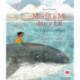 Morfil a Mi dan y Lli / The Tale of the Whale