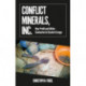 Conflict Minerals, Inc.: War, Profit and White Saviourism in Eastern Congo