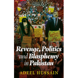 Revenge, Politics and Blasphemy in Pakistan