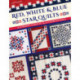 Red, White & Blue Star Quilts: 16 Striking Patriotic & 2-Color Patterns