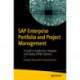 SAP Enterprise Portfolio and Project Management: A Guide to Implement, Integrate, and Deploy EPPM Solutions