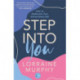 Step Into You: How to Rediscover Your Extraordinary Self