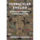 Vernacular English: Reading the Anglophone in Postcolonial India