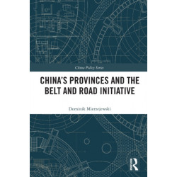 China's Provinces and the Belt and Road Initiative