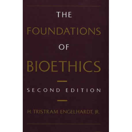 The Foundations of Bioethics