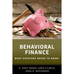 Behavioral Finance: What Everyone Needs to Know®