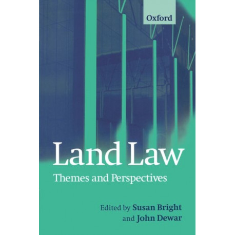 Land Law: Themes and Perspectives