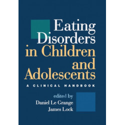 Eating Disorders in Children and Adolescents: A Clinical Handbook