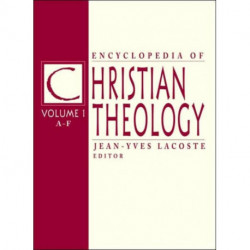 Encyclopedia of Christian Theology: 3-volume set