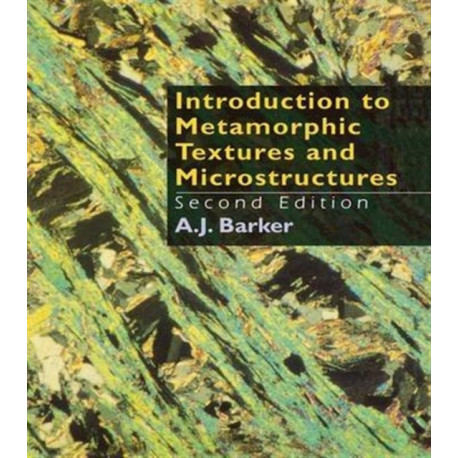 Introduction to Metamorphic Textures and Microstructures