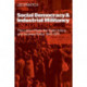 Social Democracy and Industrial Militiancy: The Labour Party, the Trade Unions and Incomes Policy, 1945–1947