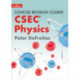 Physics - a Concise Revision Course for CSEC®