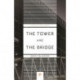 The Tower and the Bridge: The New Art of Structural Engineering
